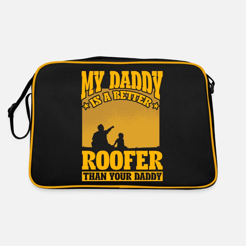 My Daddy is a better roofer than your Daddy Retro Bag