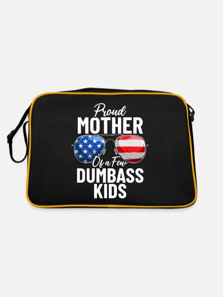 Proud Mother Of A Few Dumbass Kids Funny USA - Retro Bag - black/gold - Back