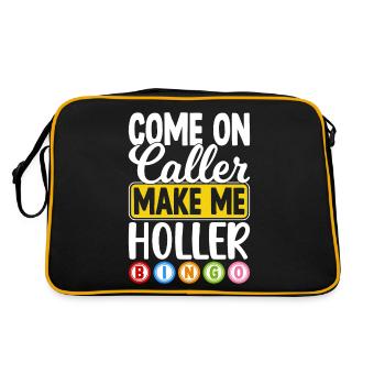 Come On Caller Make Me Holler Bingo Funny - Retro Bag - black/gold - Back