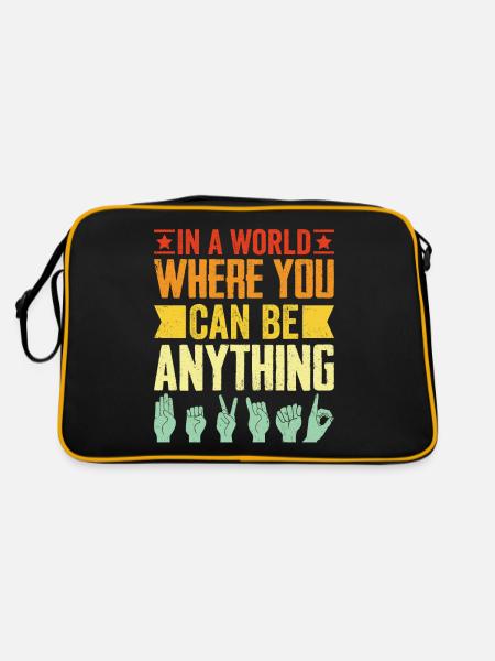 In A World Where You Can Be Anything Funny ASL - Retro Bag - black/gold - Back