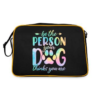 Seien Sie die Person, für die Ihr Hund Sie hält Tie Dye Dog - Retro Tasche - Schwarz/Gold - Hinten