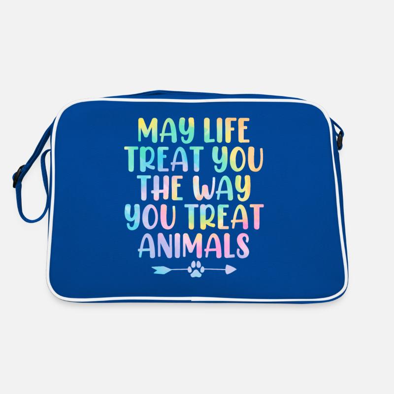 Que la vie vous traite comme vous traitez les animaux Sac Retro