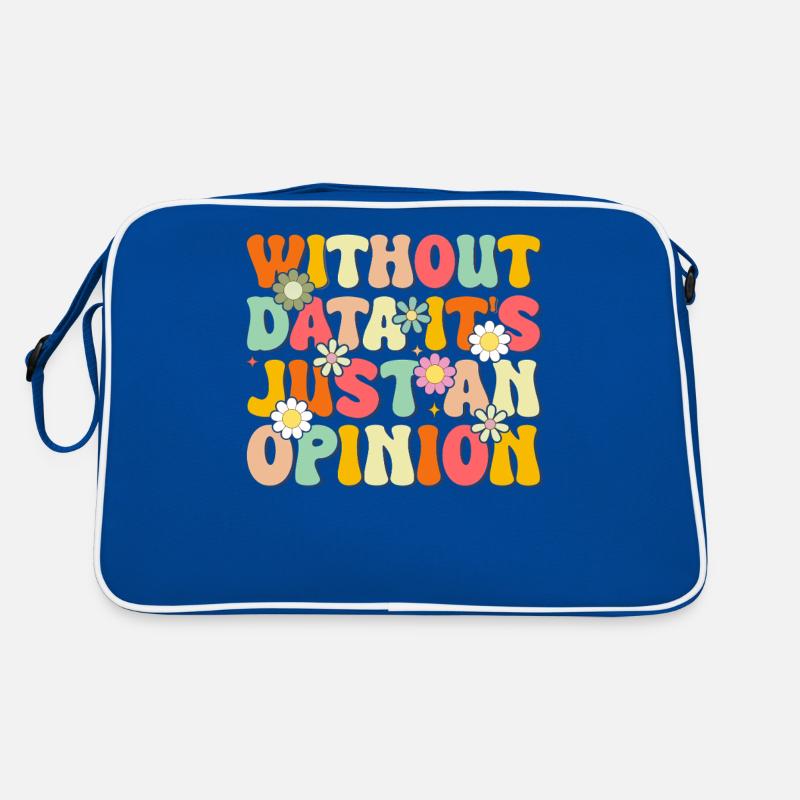 Without Data It's Just An Opinion Daisy Flower Retro Bag