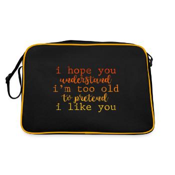 I'm Too Old To Pretend I Like You 3 - Retro Tasche - Schwarz/Gold - Hinten