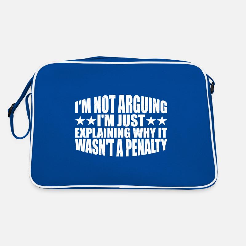 I'm Just Explaining Why It Wasn't A Penalty 4 Retro Tasche