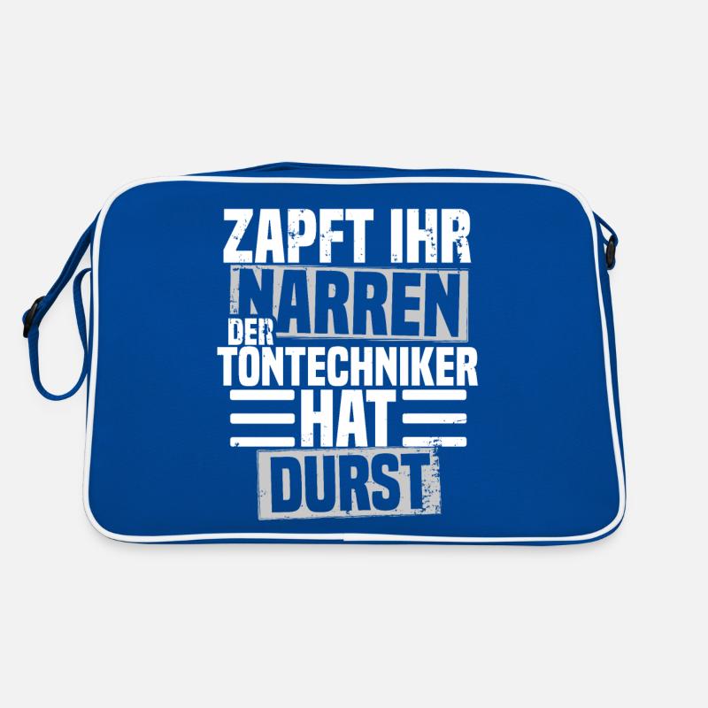Zapft ihr Narren der Tontechniker hat durst Retro Tasche