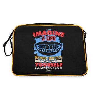 Imagine A Life Without Dentists Now Slap Yourself - Retro Tasche - Schwarz/Gold - Hinten