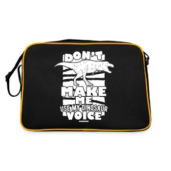 Don't Make Me Use My Dinosaur Voice - Retro Tasche - Schwarz/Gold - Hinten