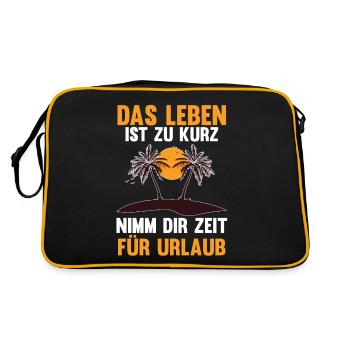 Das Leben ist zu kurz nimm dir Zeit für Urlaub - Retro Tasche - Schwarz/Gold - Hinten