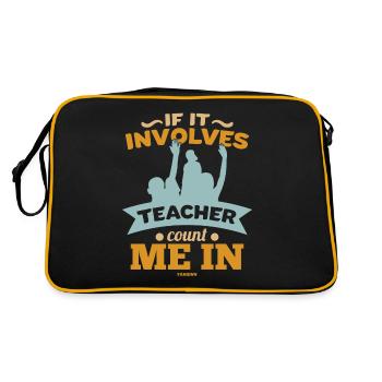 If It Involves Teacher Count Me In - Retro Tasche - Schwarz/Gold - Hinten