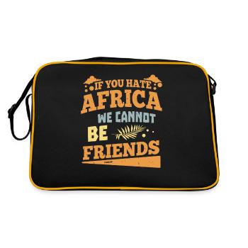 Si vous détestez l’Afrique, nous ne pouvons pas être amis - Sac Retro - noir/or - Dos