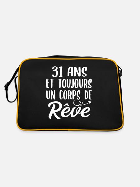 31 ans et toujours un corps de rêve - Cadeau 31ans - Sac Retro - noir/or - Dos