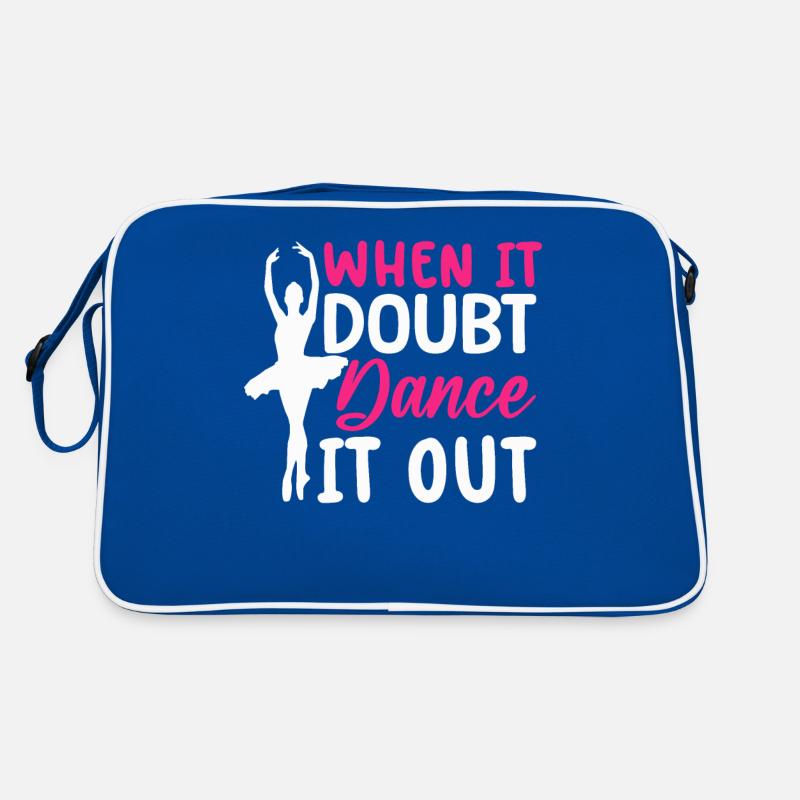 Danseuse de danse classique Quand il y a un doute, dansez Sac Retro