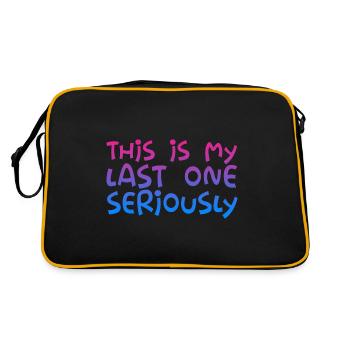 This Is My Last One Seriously - Retro Tasche - Schwarz/Gold - Hinten