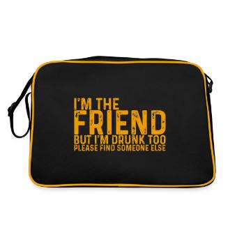 I'm Drunk Too Please Find Someone Else 4 - Retro Tasche - Schwarz/Gold - Hinten