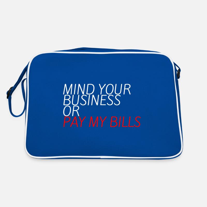 Occupez-vous de vos affaires ou payez mes factures 10 Sac Retro