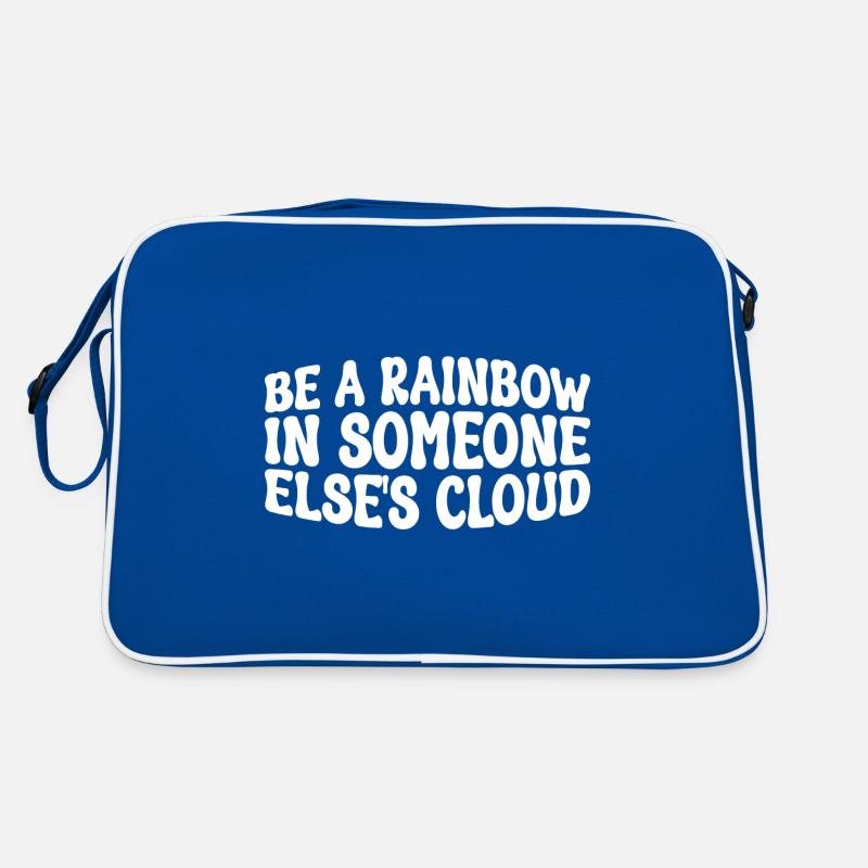 Soyez un arc-en-ciel dans le nuage de quelqu’un d’autre 4 Sac Retro