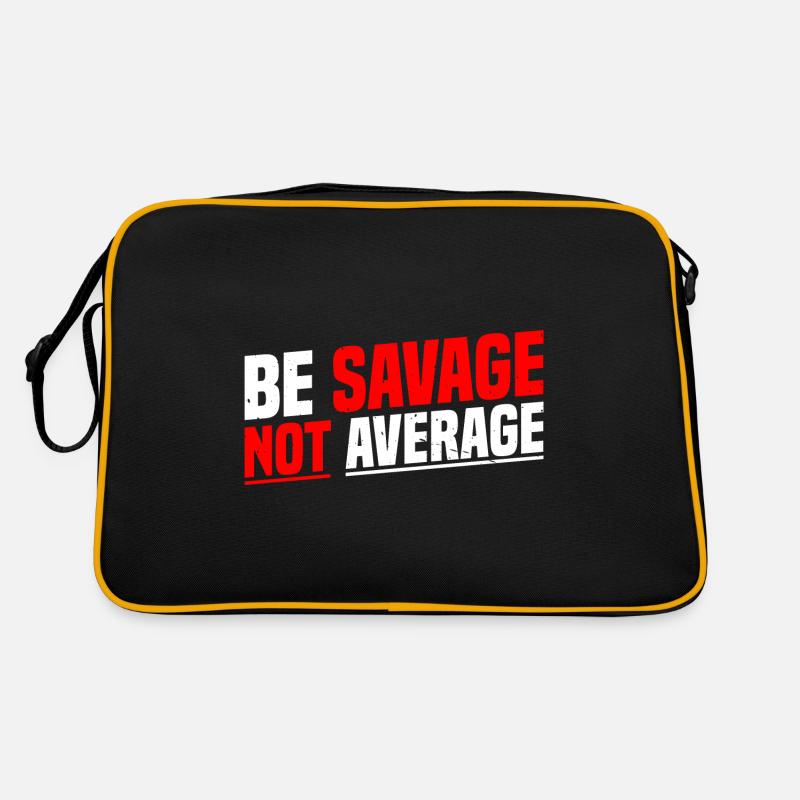 Be Savage Not Average 7 Retro Tasche