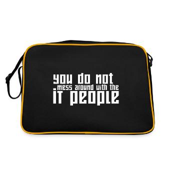 You Do Not Mess Around With The It People - Retro Tasche - Schwarz/Gold - Hinten