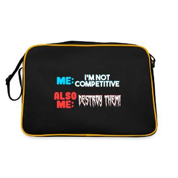 Me I m Not Competitive Also Me Destroy Them - Retro Bag - black/gold - Back