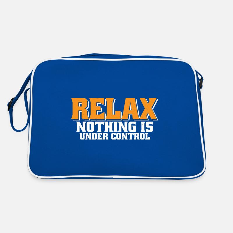 Relax, Nothing Is Under Control 34 Retro Tasche