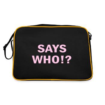 Says Who Pink Single Funny Sayings - Retro Bag - black/gold - Back