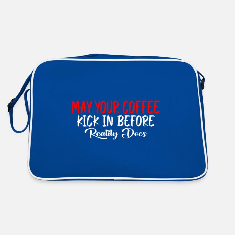 May Your Coffee Kick In Before Reality Does 39 Retro Bag