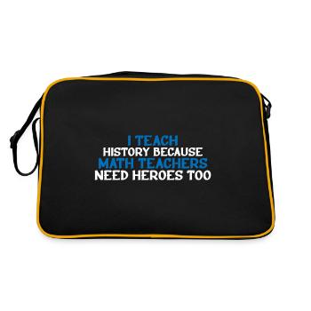 History - Because Math Teachers Need Heroes Too 4 - Retro Bag - black/gold - Back