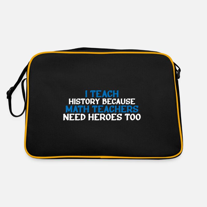 History - Because Math Teachers Need Heroes Too 4 - Retro Tasche - Schwarz/Gold