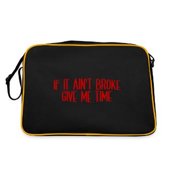 If It Ain't Broke, Give Me Time 2 - Retro Tasche - Schwarz/Gold - Hinten