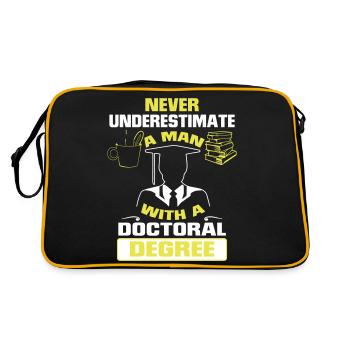 NEVER UNDERESTIMATE A MAN WITH A PHD! - Retro Bag - black/gold - Back
