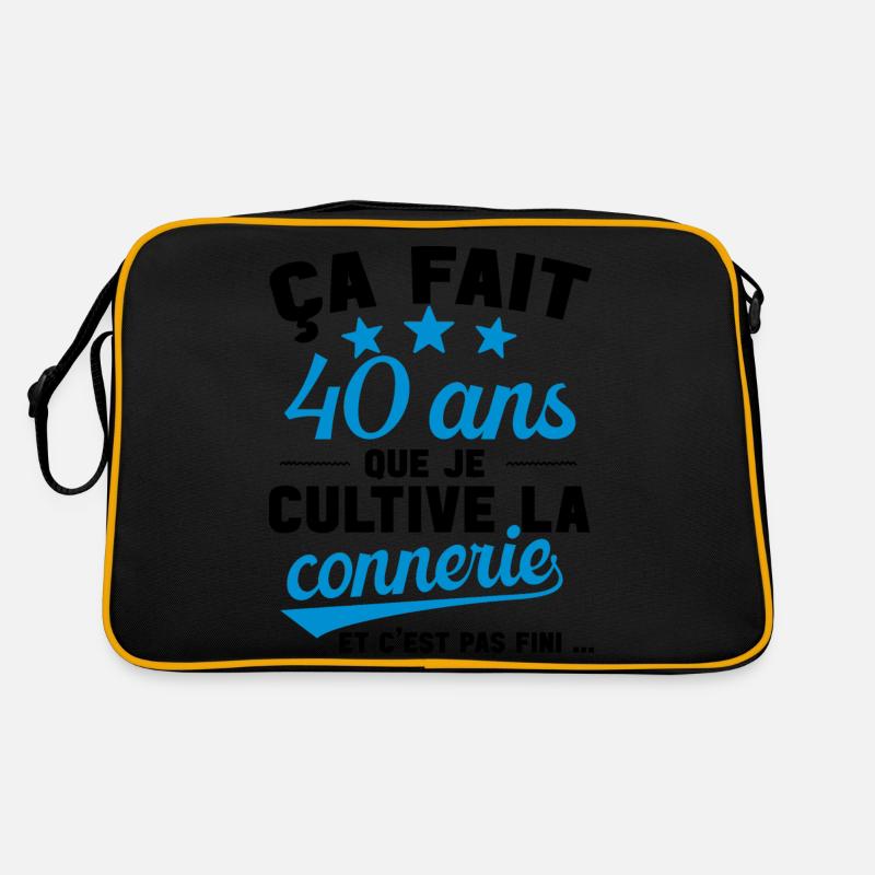 40 ans que je cultive la connerie anniversaire Sac Retro