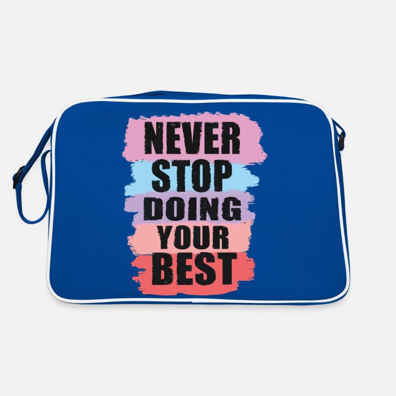 Never stop doing your best Retro Bag