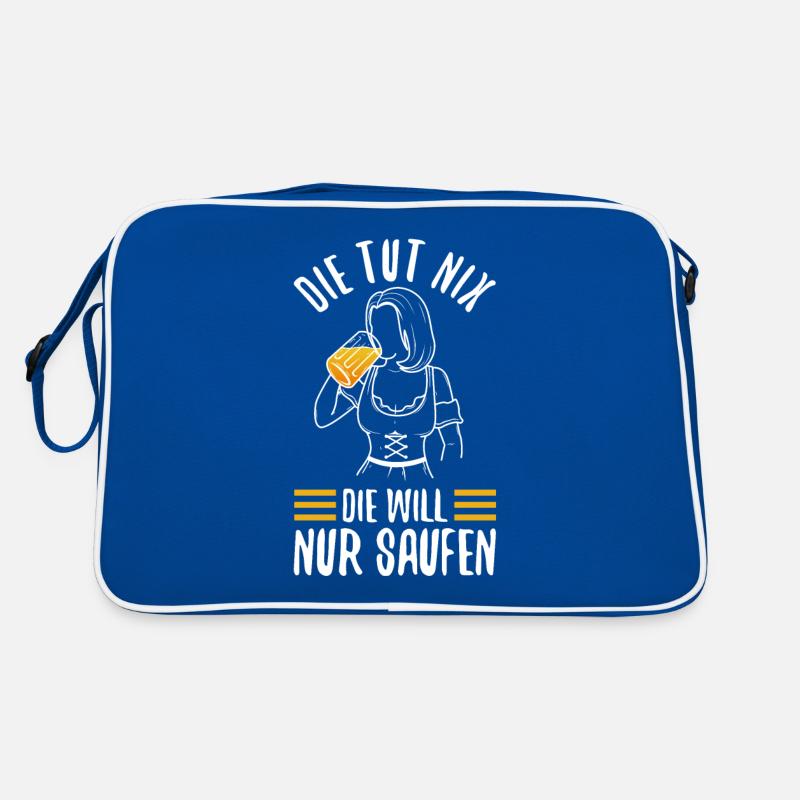 Die tut nix die will nur Saufen Retro Tasche