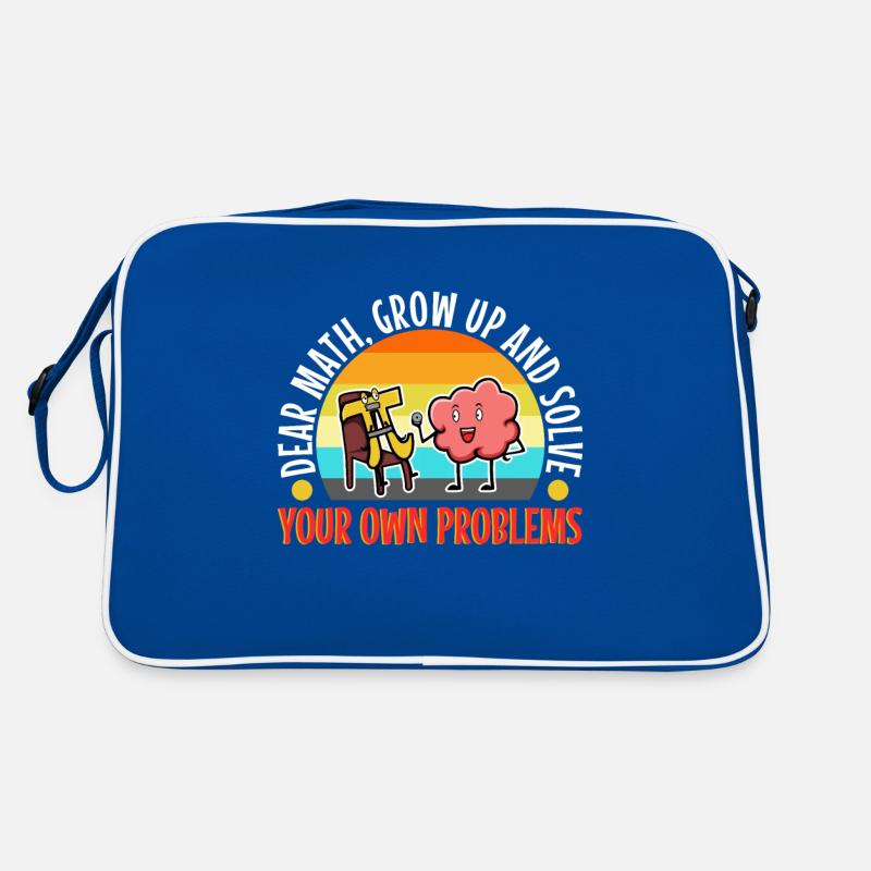 Dear math grow up and solve your own problems Retro Tasche