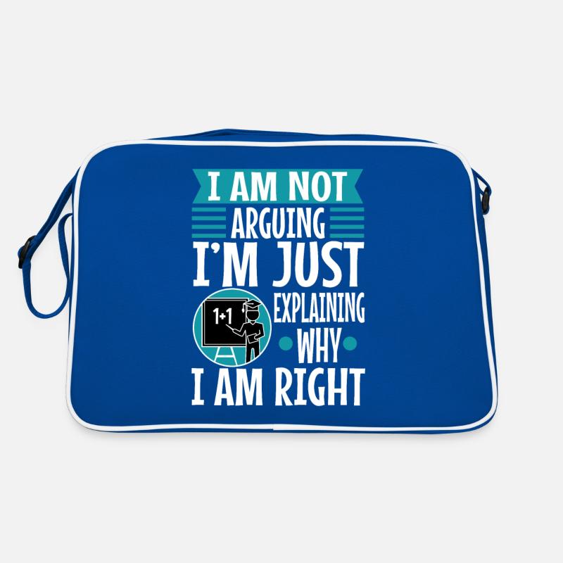 I am not arguing im just explaining why i am right Retro Tasche