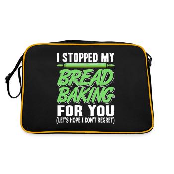 I stopped my Bread Baking for you - Retro Bag - black/gold - Back