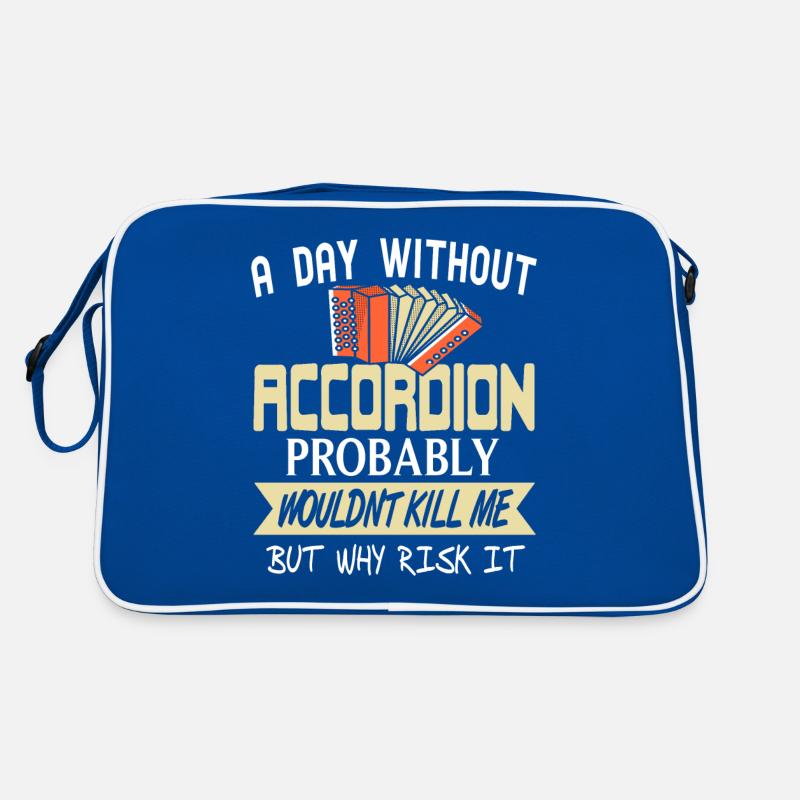 A day without Accordion probably wouldnt kill me Retro Tasche