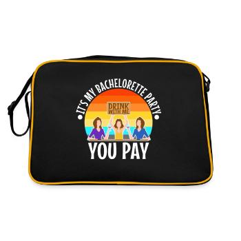 Its my bachelorette party drink with me you pay - Retro Bag - black/gold - Back