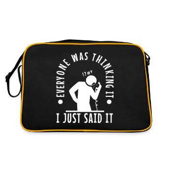 Everyone was thinking it i just said - Retro Tasche - Schwarz/Gold - Hinten