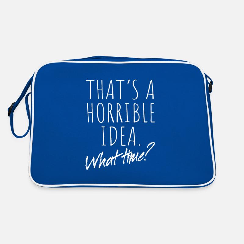 That’s A Horrible Idea What Time Terrible Bad Idee Retro Tasche