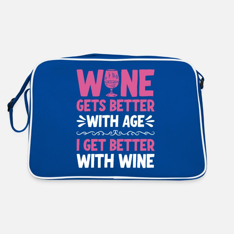 Wine Gets Better With Age Wein Trinkspruch Retro Tasche