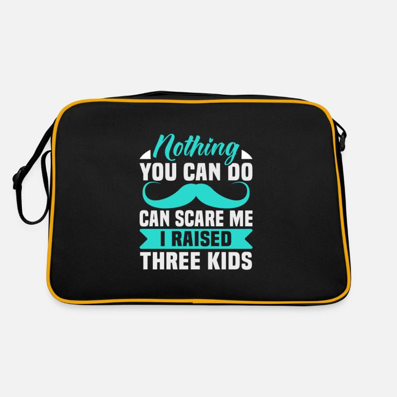 Father's Day Nothing you can do can scare me I raised Retro Bag
