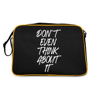 Don't Even Think About It Don't Even Think No - Retro Bag - black/gold - Back