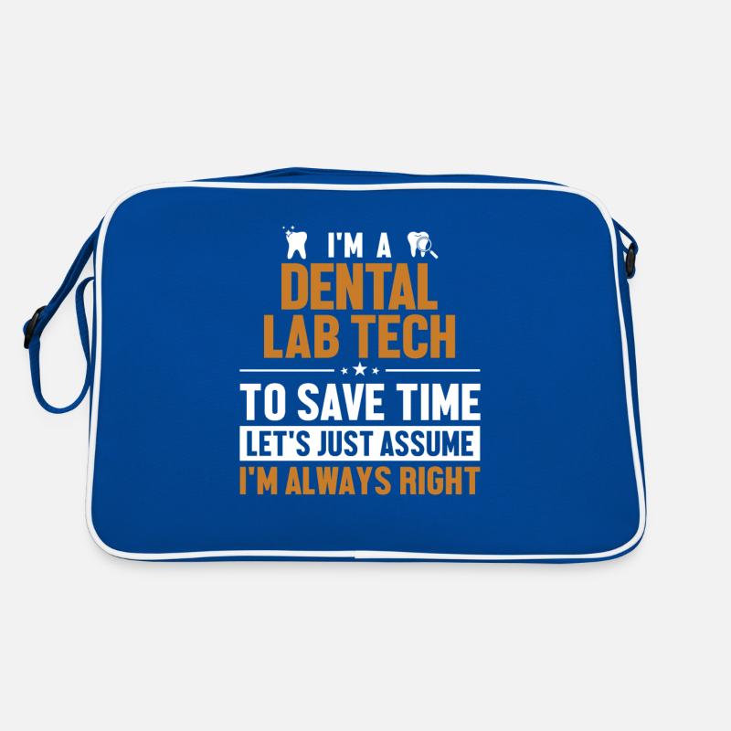 Technologie de laboratoire dentaire Supposons que j’ai raison Sac Retro