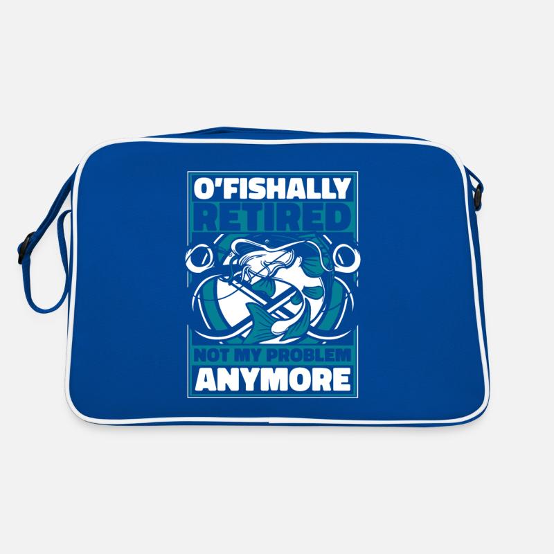 O'fishally Retired Not My Problem Anymore Angler Retro Tasche
