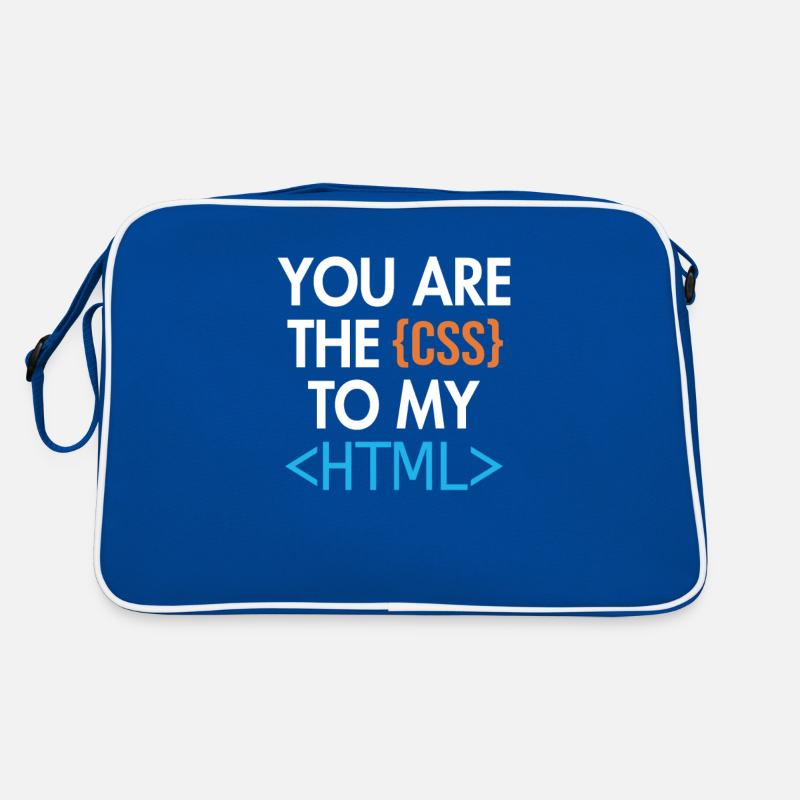 You are the CSS to my HTML Developer Coder Retro Tasche