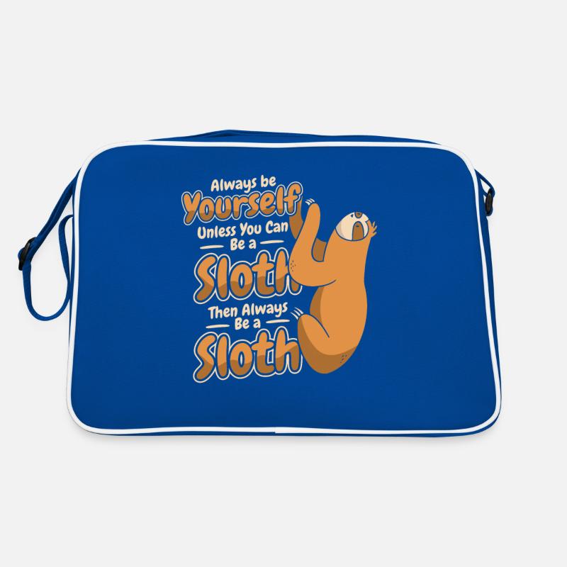 Always Be Yourself Unless You Can Be A Sloth Retro Bag