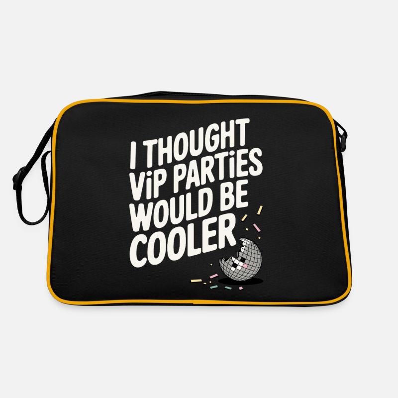 I Thought VIP Parties Would Be Cooler Ironie VIP Retro Tasche