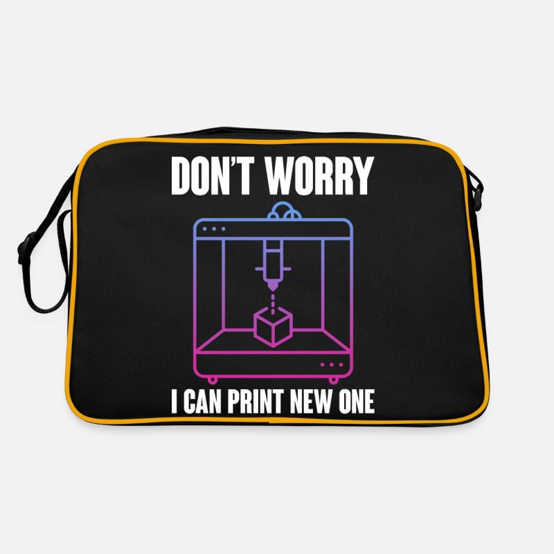 Don't Worry I Can Print A New One 3D Printing 3D Retro Tasche